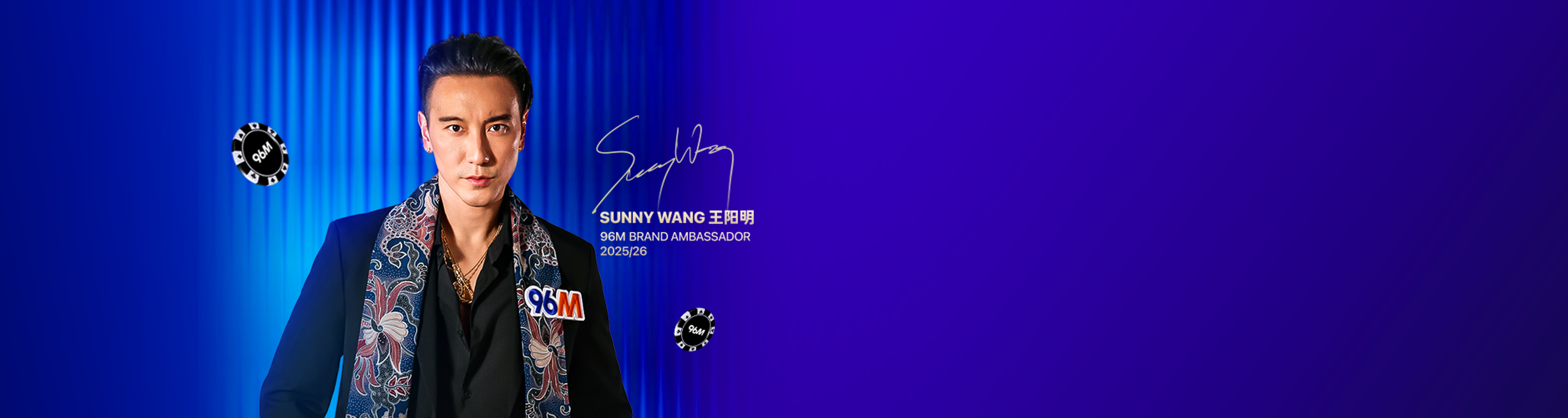 Sunny Wang - 96M Brand Ambassador